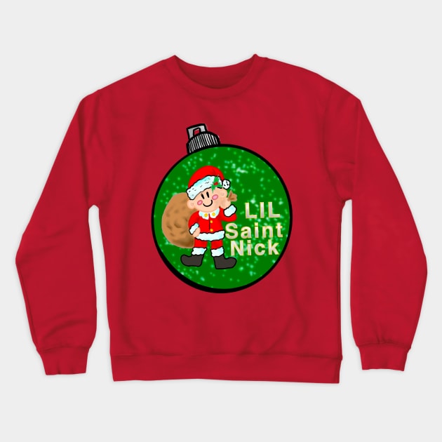 Lil Saint Nick Crewneck Sweatshirt by Marcusmaximum 